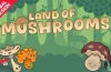 Land of Mushrooms Switch ROM (NSP/XCI + DLC Update) Download for Free