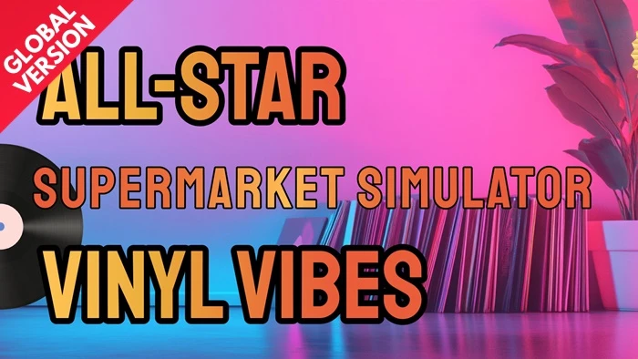 All-Star Supermarket Simulator Vinyl Vibes Switch ROM (NSP/XCI + DLC Update) Download for Free
